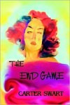 The End Game - Carter Swart