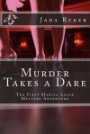 Murder Takes a Dare: The First Marisa Adair Mystery - Jada Ryker