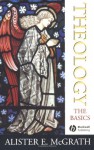 Theology: The Basics - Alister E. McGrath