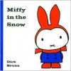 Miffy in the Snow - Dick Bruna