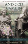 And God Came In: The Extraordinary Story of Joy Davidman (Hendrickson Classic Biographies) - Lyle W. Dorsett