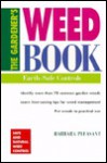 The Gardener's Weed Book: Earth Safe Controls - Barbara Pleasant