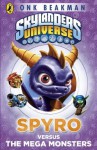 Skylanders Mask of Power: Spyro versus the Mega Monsters: Book 1 - Onk Beakman