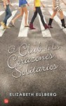 El club de los corazones solitarios - Elizabeth Eulberg