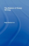 The Basics of Essay Writing - Nigel Warburton