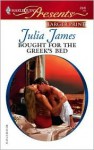 Bought for the Greek's Bed - Julia James