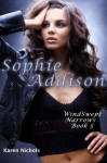 WindSwept Narrows: #5 Sophie Addison - Karen Nichols