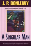 A Singular Man - J.P. Donleavy