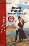 Royally Pregnant - Barbara McCauley