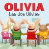 Las dos Olivias (Olivia Meets Olivia) - Ellie O'Ryan, Art Mawhinney, Shane L. Johnson