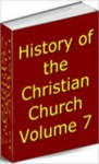 History of the Christian Church, Volume VII. Modern Christianity. The German Reformation - Philip Schaff