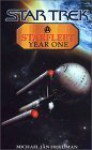 Starfleet Year One (Star Trek: The Original Series) - Michael Jan Friedman