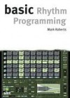 Basic Rhythm Programming - Mark Roberts