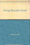 Along Blueskin Road - James Norcliffe