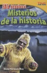 Sin Resolver! Misterios de La Historia (Unsolved! History's Mysteries) - Dona Herweck Rice