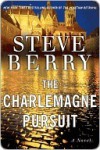 The Charlemagne Pursuit - Steve Berry
