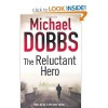 The Reluctant Hero - Michael Dobbs