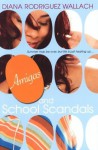 Amigas and School Scandals (Amor and Summer Secrets) - Diana Rodriguez Wallach