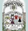 School of Fear - Gitty Daneshvari, Emma Walton Hamilton