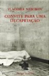 Convite para uma Decapitação - Vladimir Nabokov