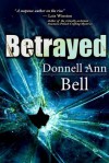 Betrayed - Donnell Ann Bell