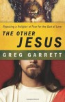 The Other Jesus - Greg Garrett