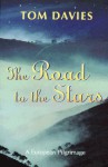 The Road to the Stars: A European Pilgrimage - Tom Davies