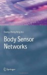 Body Sensor Networks - Guang-Zhong Yang, M. Yacoub