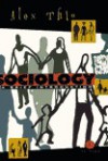 Sociology: A Brief Introduction - Alex D. Thio