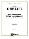 The First Steps of the Young Pianist, Op. 82 (Complete) (Kalmus Edition) - Gurlitt, Cornelius