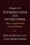 Chapter 15.5: Intersections and Interlopers: When Antiphon Met Personal Demons - Ken Scholes, Lisa Desrochers