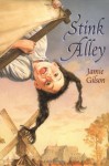 Stink Alley - Jamie Gilson