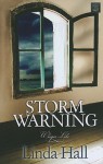 Storm Warning - Linda Hall