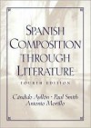 Spanish Composition Through Literature - Candido Ayllon, Paul C. Smith, Antonio Morillo