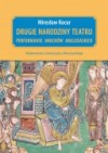 Drugie narodziny teatru. Performanse mnichów anglosaskich - Mirosław Kocur