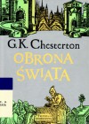 Obrona świata: Wybór publicystyki (1901-1908) - G.K. Chesterton