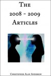 The 2008 - 2009 Articles - Christopher Alan Anderson