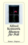 Blumen für Polt - Alfred Komarek