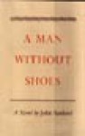 A Man Without Shoes - John B. Sanford