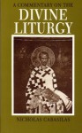 A Commentary on the Divine Liturgy - Nicholas Cabasilas, J.M. Hussey