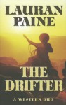 The Drifter: A Western Duo - Lauran Paine