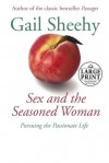 Sex and the Seasoned Woman - Gail Sheehy