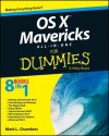 OS X Mavericks All-in-one For Dummies (For Dummies (Computer/Tech)) - Mark L. Chambers