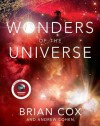Wonders of the Universe - Brian Cox, Andrew Cohen