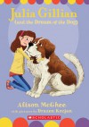 Julia Gillian (and the Dream of the Dog) - Alison McGhee, Drazen Kozjan