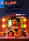 Tapi dans l'ombre - R.L. Stine