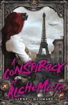 A Conspiracy of Alchemists - Liesel Schwarz