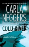 Cold River (A Black Falls Novel) - Carla Neggers