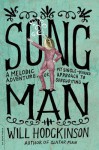 Song Man: A Melodic Adventure, Or, My Single-Minded Approach to Songwriting - Will Hodgkinson