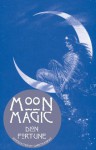 Moon Magic - Dion Fortune, Gareth Knight